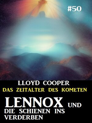 cover image of Lennox und die Schienen ins Verderben